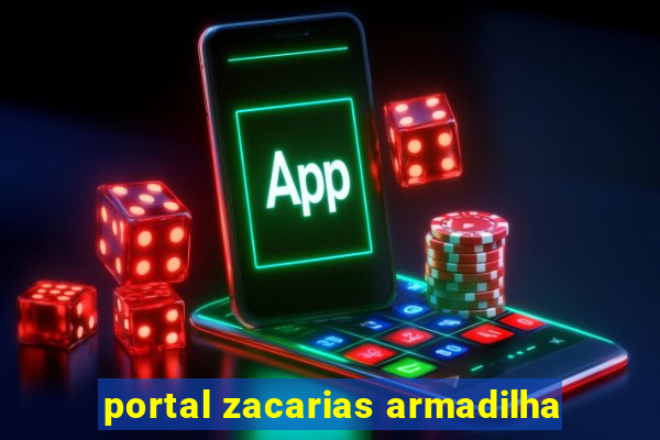 portal zacarias armadilha